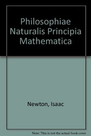 Isaac Newton's Philosophiae Naturalis Principia Mathematica: Facsimile of third edition (1726) with variant readins; Vols. 1 and 2. In Latin.