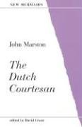 The Dutch Courtesan (New Mermaids)
