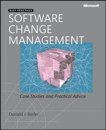 Software Change Management: Case Studies and Practical Advice (Developer)