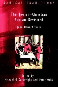 Jewish-Christian Schism Revisited (Theology in a Postcritical Key)