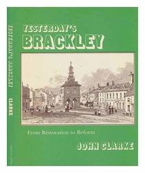 Yesterday's Brackley (Yesterday's Town Books)