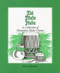 Na Mele Hula: A Collection of Hula Chants (Na Mele Hula)