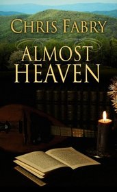 Almost Heaven (Thorndike Press Large Print Christian Fiction)
