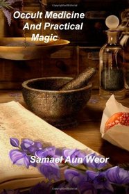 Occult Medicine And Practical Magic