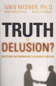 Truth or Delusion: Busting Networking's Biggest Myths