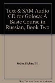 Text & SAM Audio CD for Golosa: A Basic Course in Russian, Book Two