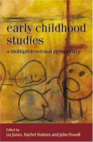 Early Childhood Studies: A Multiprofessional Perspective