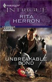 Unbreakable Bond (Guardian Angel Investigations, Bk 3) (Harlequin Intrigue, No 1218)