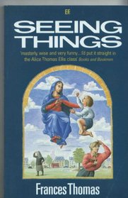 Seeing Things (Everyman Fiction S.)
