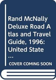 Rand McNally Deluxe Road Atlas and Travel Guide, 1996: United States, Canada, Mexico (Rand Mcnally Deluxe Road Atlas Mid Size)