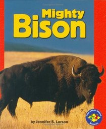 Mighty Bison (Pull Ahead Books)