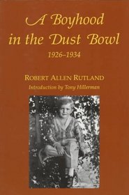 A Boyhood in the Dust Bowl 1926-1934