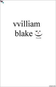 William Blake;) Freewilly