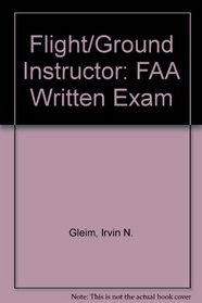 Flight/Ground Instructor: FAA Written Exam