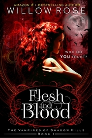 Flesh and Blood (The Vampires of Shadow Hills)