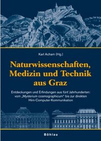 Naturwissenschaft, Medizin und Technik aus Graz