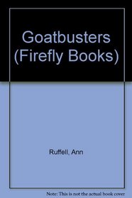 Goatbusters (Firefly Books)