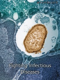 Fighting Infectious Diseases (Microlife)