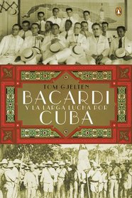 Bacard y la larga lucha por Cuba (Spanish Edition)