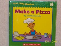 Make a Pizza (First Little Readers; Level C)