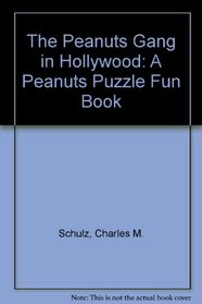 The Peanuts Gang in Hollywood: A Peanuts Puzzle Fun Book