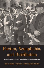 Racism, Xenophobia, and Distribution: Multi-Issue Politics in Advanced Democracies (Russell Sage Foundation Books at Harvard University Press)