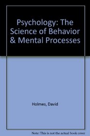 Psychology: The Science of Behavior & Mental Processes