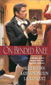 On Bended Knee: One True Love / The Husband Hunt / Trusting Lady Lucy