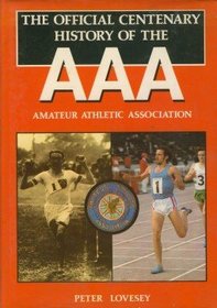 Official Centenary History of the Amateur Athletic Association