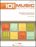 101 Music Activities: Reinforce Fundamentals, Listening and Literacy (Expressive Art (Choral))