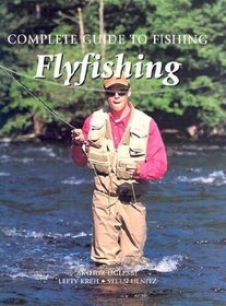 Flyfishing (Complete Guide to Fishing)