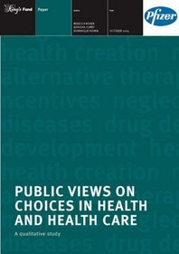 Public Views on Choices in Health and Healthcare: A Qualitative Study