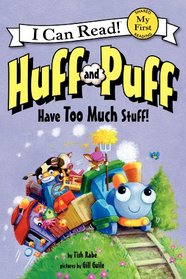 Huff and Puff Have Too Much Stuff! (My First I Can Read)
