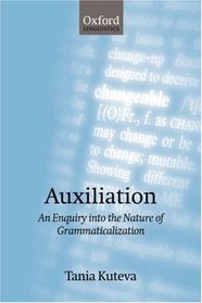 Auxiliation: An Enquiry into the Nature of Grammaticalization