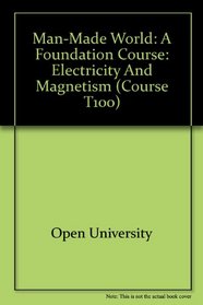 Electricity and magnetism; (Technology foundation course, units 7-8; T100)