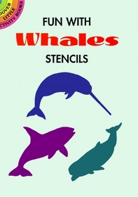 Fun with Whales Stencils (Dover Little Activity Books)