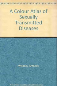 A Colour Atlas of Sexually Transmitted Diseases