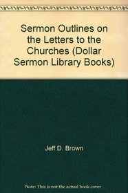 Sermon Outlines on the Letters to the Churches