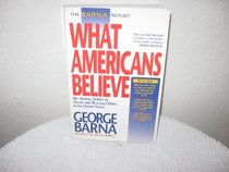 What Americans Believe : An Annual Survey of Values and Religious Views in the United States