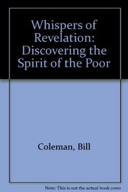 Whispers of Revelation: Discovering the Spirit of the Poor