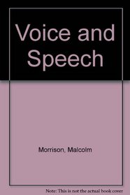 Voice and Speech