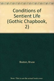 Conditions of Sentient Life (Gothic Chapbook, 2)