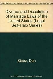 Divorce and Dissolution of Marriage Laws of the United States (Legal Self-Help Series)
