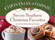 Savory Southern Christmas Favorites (Christmas at Home)