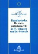 Handbuch des Handelsvertreterrechts in den EU-Staaten und der Schweiz