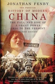 The Penguin History of Modern China: The Fall and Rise of a Great Power, 1850 to the Present, Second Ed.