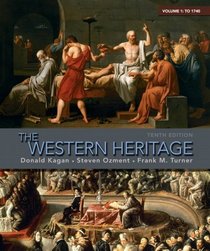 The Western Heritage: Volume 1 (10th Edition)