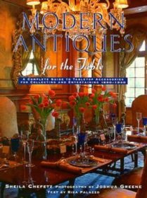 Modern Antiques for the Table : A Guide to Tabletop Accessories of 1890-1940
