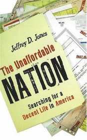 The Unaffordable Nation: Searching for a Decent Life in America