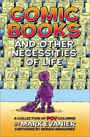 Comic Books and Other Necessities of Life